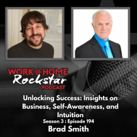WHR 3.194: Unlocking Success: Insights on Business, Self-Awareness, and Intuition with Brad Smith