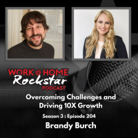 WHR 3.204: Overcoming Challenges and Driving 10X Growth with Brandy Burch