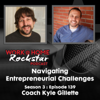 WHR 3.139: Navigating Entrepreneurial Challenges with Coach Kyle Gillette