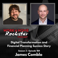 WHR 3.184: James Comblos Digital Transformation and Financial Planning Success Story