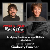 WHR 3.178: Bridging Traditional and Holistic Medicine with Dr. Kimberly Faucher