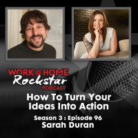 WHR 3.96 : How To Turn Your Ideas Into Action with Coach and CEO Sarah Duran