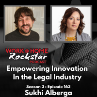 WHR 3.163: Empowering Innovation in the Legal Industry with Sukhi Alberga