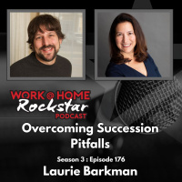 WHR 3.176: Overcoming Succession Pitfalls with Business Transition Sherpa Laurie Barkman