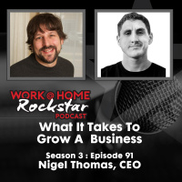 WHR 3.91 : What It Takes to Grow a Business with CEO Nigel Thomas
