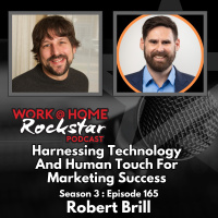 WHR 3.165: Harnessing Technology and Human Touch for Marketing Success with Robert Brill