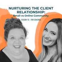 Nurturing Client Relationships - Email or Online Community