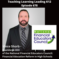 Vince Shorb - Founder  CEO of the National Financial Educators Council: Financial Education Reform in High Schools - 678