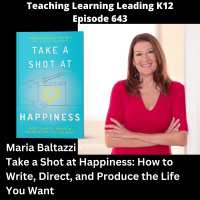 Maria Baltazzi - Take a Shot at Happiness: How to Write, Direct, and Produce the Life You Want - 643