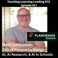 Matt Genovese: CEO of Planorama Design - AI, AI Research,  AI in Schools - 611