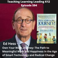 Ed Hess - Own Your Work Journey: The Path to Meaningful Work and Happiness in the Age of Smart Technology and Radical Change - 594