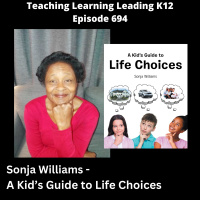 Sonja Williams - A Kids Guide to Life Choices - 694