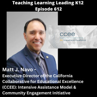 Matt J. Navo - Executive Director of the California Collaborative for Educational Excellence (CCEE): Intensive Assistance Model  Community Engagement Initiative - 612