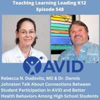 Rebbca N. Dudovitz, MD  Dr. Dennis Johnston: Connections Between Student Participation in AVID and Better Health Behaviors Among High School Students - 548
