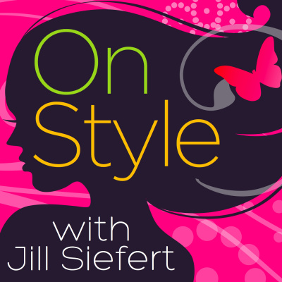 On Style With Jill Siefert