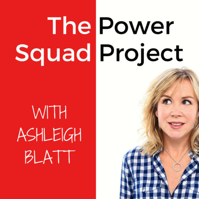The Power Squad Project With Ashleigh Blatt