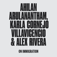 Counter-Inaugural: Ahilan Arulanantham, Karla Cornejo Villavicencio  Alex Rivera