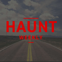 Haunt Weekly - Episode 147 - How Far is Too Far?