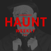 Haunt Weekly - Episode 153 - Our 2018 Season