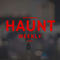 Haunt Weekly - Episode 194 - Giving a Haunt Talk