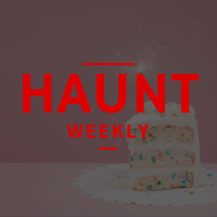Haunt Weekly - Episode 200 - Our Favorite Episodes