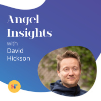 David Hickson of Founders Factory on Angel Insights
