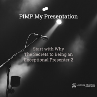 LA 066: The Secrets to Being an Exceptional Presenter 2 - Start with Why