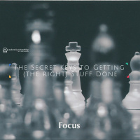 LA 060: The Secret Keys to Getting (the right) Stuff Done