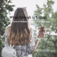 LA 063: When Enough is Enough: How to Retake Control of Your Life