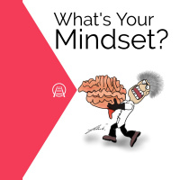 Whats your Mindset?