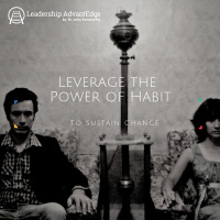 LA 056: Leverage the Power of Habit to Sustain Change