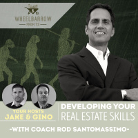 Developing Your Real Estate Skills with Coach Rod Santomassimo