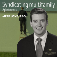 Syndicating Multifamily Apartments with Attorney Jeff Love