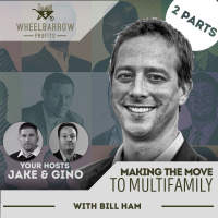 Making the Move to Multifamily with Bill Ham