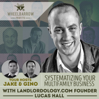 Systematizing you multifamily business with Landlordology.com founder Lucas Hall