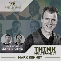 Think Multifamily with Mark Kenney