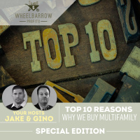 10 reasons we buy multifamily - Special edition with Jake and the G-Daddy