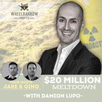$20 million meltdown with Damion Lupo