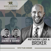 Network Like A Broker with Tyler Chesser