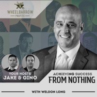 WBP - Achieving Success from Nothing with Weldon Long