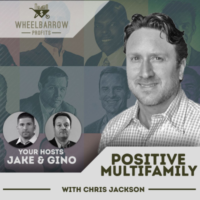 Wheelbarrow Profits Podcast: Multifamily Real Estate Investment