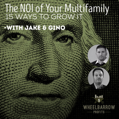 Wheelbarrow Profits Podcast: Multifamily Real Estate Investment