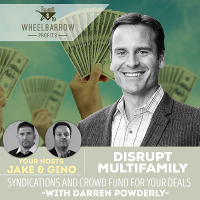 Wheelbarrow Profits Podcast: Multifamily Real Estate Investment