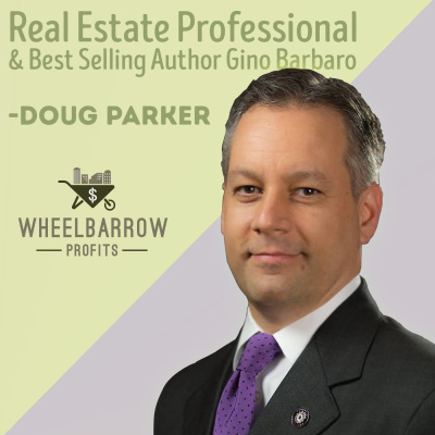Wheelbarrow Profits Podcast: Multifamily Real Estate Investment
