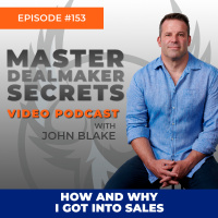 Episode 153 - How and Why I Got Into Sales