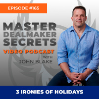 Episode 165 - 3 Ironies of Holidays