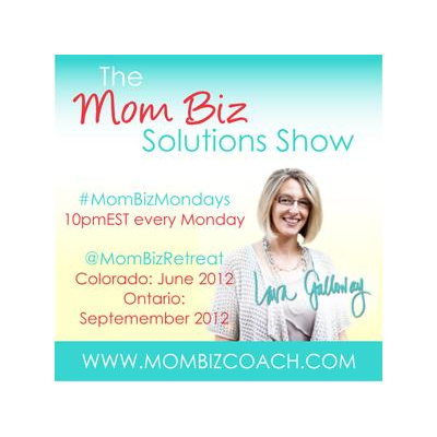 Mom Biz Solutions With Lara Galloway, The Mom Biz Coach