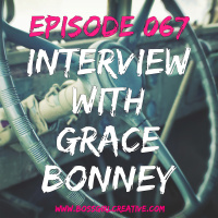 EPISODE 067 - INTERVIEW WITH GRACE BONNEY (DESIGN*SPONGE)