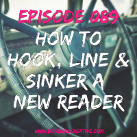 EPISODE 089 - HOW TO GET YOUR READERS TO COME BACK