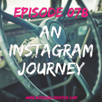 EPISODE 078 - AN INSTAGRAM JOURNEY WITH LAUREN MCBRIDE